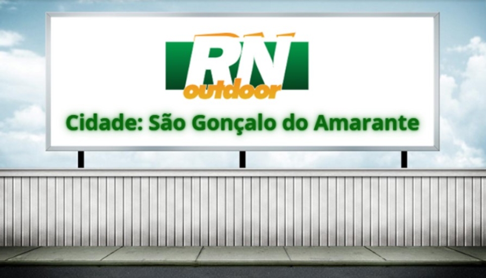 Anuncie em outdoor na cidade de S&atilde;o Gon&ccedil;alo do Amarante -RN 