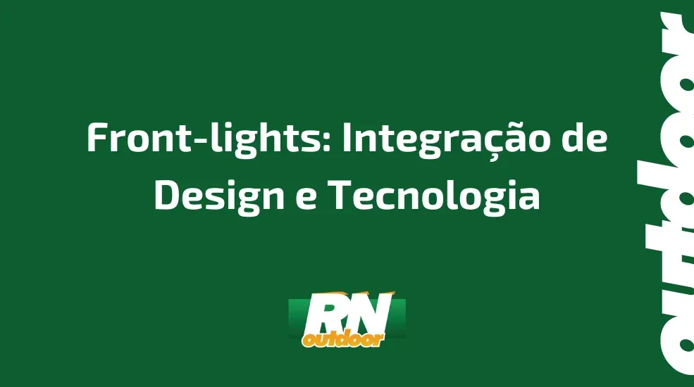 Front-lights: Integra&ccedil;&atilde;o de Design e Tecnologia