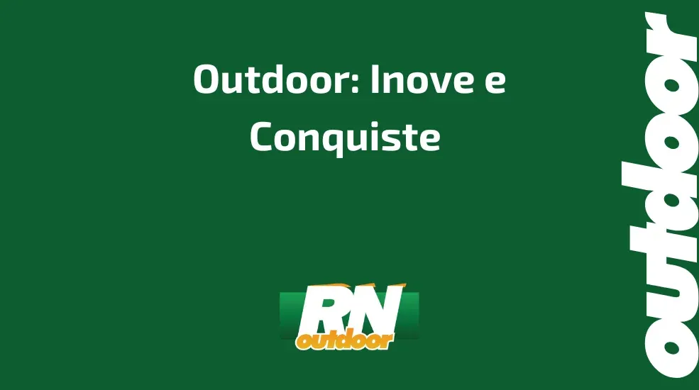 Outdoor: Inove e Conquiste&nbsp;
