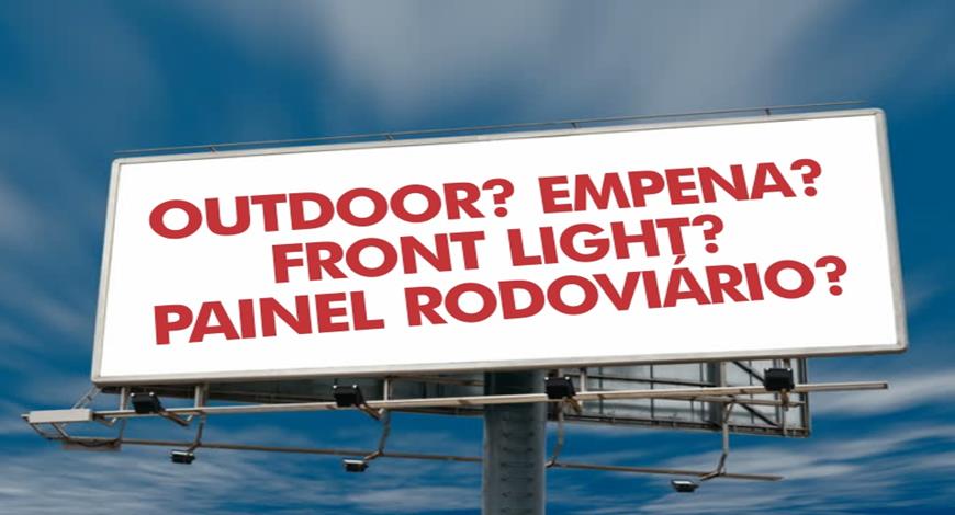 Qual a Diferen&ccedil;a entre Outdoor, Front Light, Painel